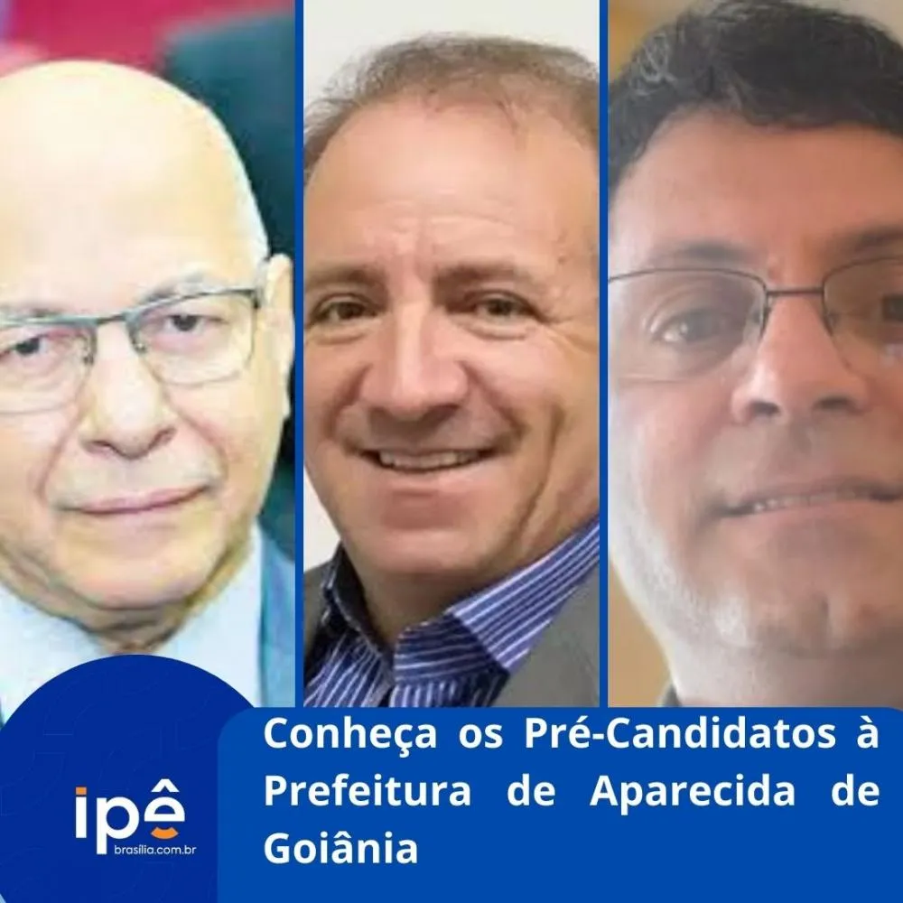 Conheça os Pré-Candidatos à Prefeitura de Aparecida de Goiânia